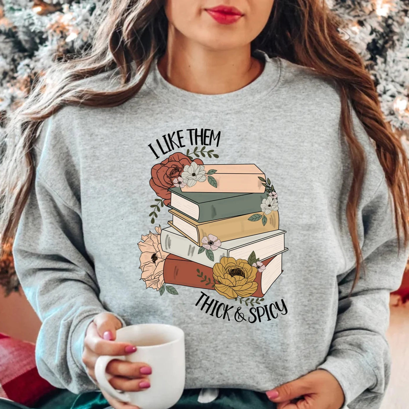 I Like Them Thick and Spicy Shirt Spicy Reader