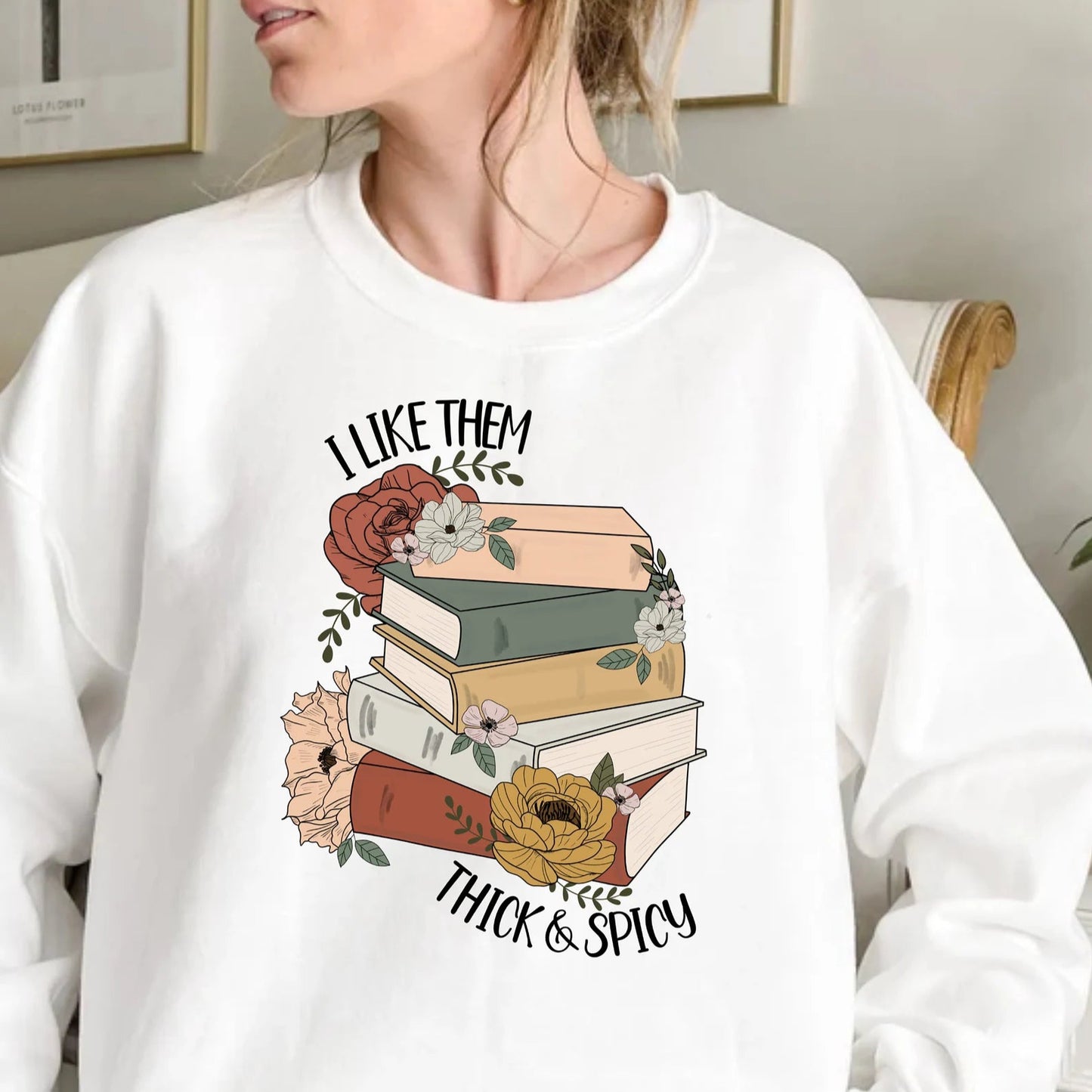 I Like Them Thick and Spicy Shirt Spicy Reader