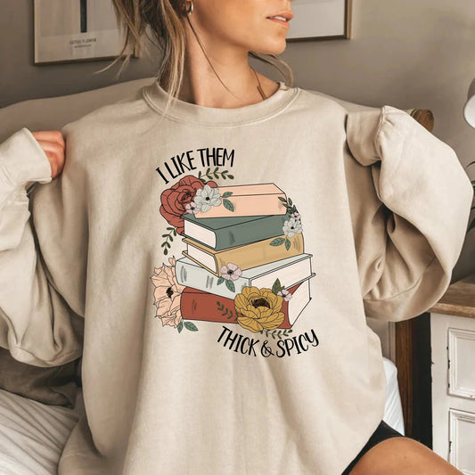 I Like Them Thick and Spicy Shirt Spicy Reader